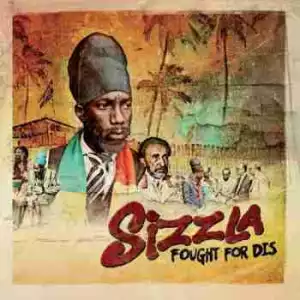 Fought For Dis BY Sizzla